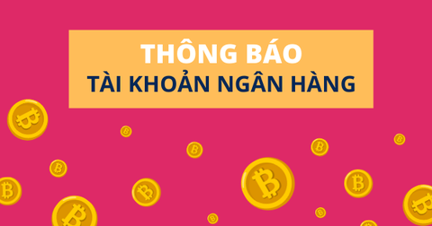 THÔNG BÁO TÀI KHOẢN NGÂN HÀNG