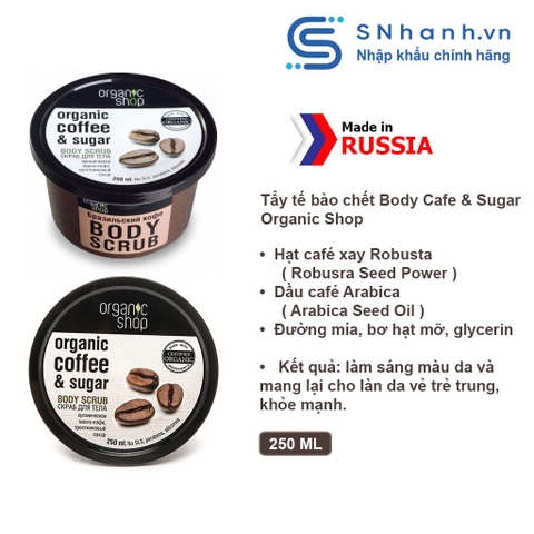 [BẢN NGA] Tẩy tế bào chết Body Cafe Organic Shop 250ml