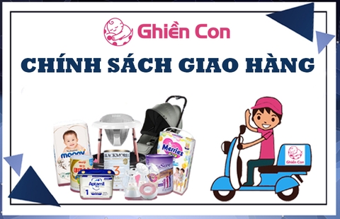 Chính sách giao hàng Ghiền Con (hiệu lực từ 8/2/2023)