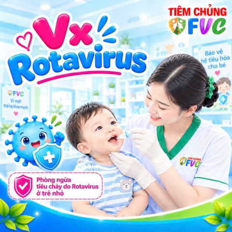 Vắc xin Rotavirus – Bảo vệ hệ tiêu hóa của trẻ từ sớm