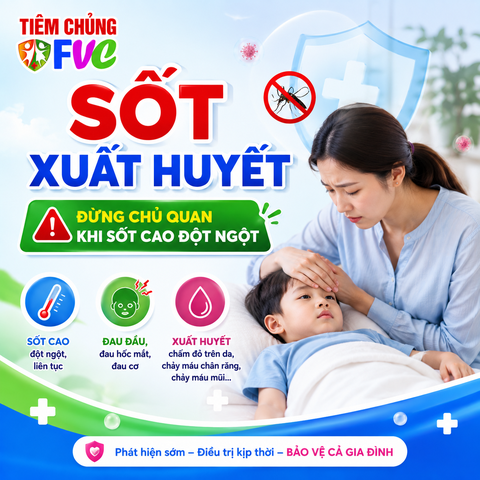 Sốt xuất huyết – Đừng chủ quan khi sốt cao đột ngột