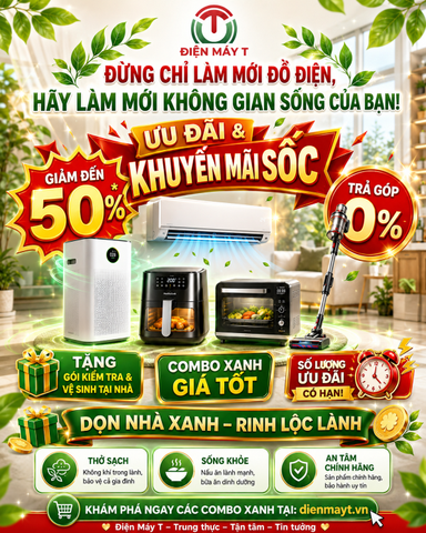 ĐIỆN MÁY T – DỌN NHÀ XANH, RINH LỘC LÀNH