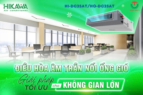Giấu trần nối ống gió HIKAWA Inverter 1 chiều HI-DC25AT/HO-DC25AT (24.000 BTU )