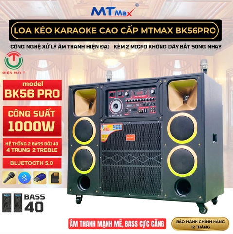 Loa Kéo Karaoke Cao Cấp MTMAX BK56PRO - 2 Bass Đôi 40