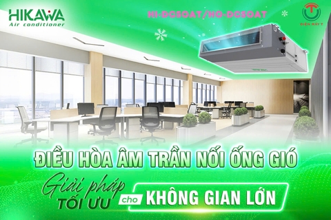 Giấu trần nối ống gió HIKAWA Inverter 1 chiều HI-DC50AT/HO-DC50AT (48.000 BTU - 3 pha )