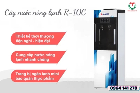 Máy nước uống nóng lạnh Alaska R10C NEW (có ngăn lạnh)
