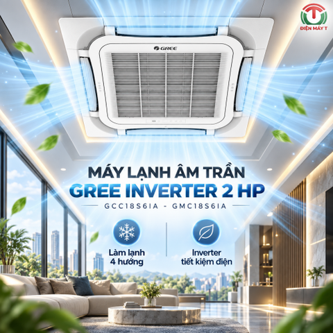 Máy lạnh âm trần Gree Inverter 2 HP GCC18S6IA-GMC18S6IA