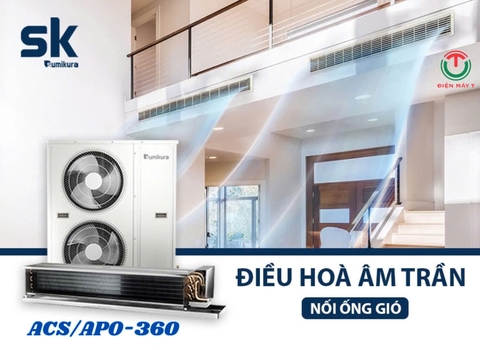 Điều hòa âm trần nối ống gió Sumikura ACS/APO-360