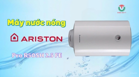 Bình nóng lạnh 50L Ariston Pro R 50 SH 2.5 FE