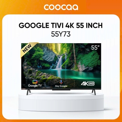 Google Tivi Coocaa 55Y73 4K 55 inch