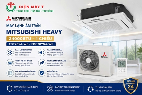 Máy Lạnh Âm Trần Inverter Mitsubishi Heavy 24000btu FDT70YA-W5/FDC70YNA-W5