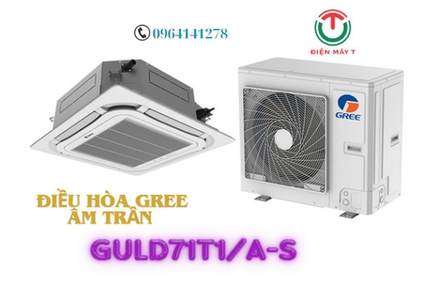 Điều Hòa Âm Trần Gree Inverter 24000Btu 1 Chiều GULD71T1/A-S/GULD71W1/NhA-S