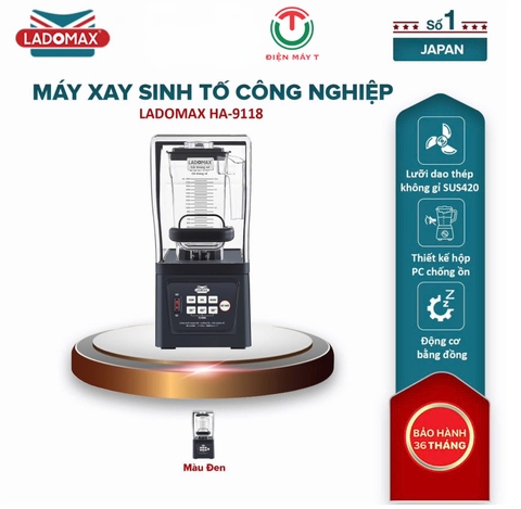 Máy xay sinh tố công nghiệp Ladomax HA-9118 _ Hàng chính hãng