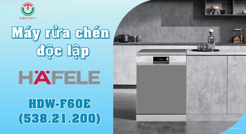 Máy rửa chén độc lập Hafele HDW-F60E (538.21.200)