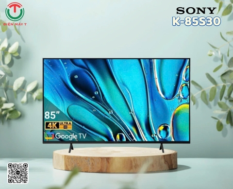 Google Tivi Sony 4K 85 inch K-85S30