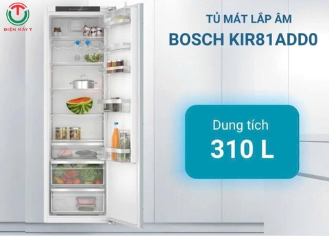 Tủ Mát Âm Tủ BOSCH 310lít KIR81ADD0 ( serie 6 )