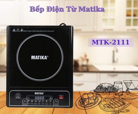 Bếp từ cao cấp Matika MTK-2111