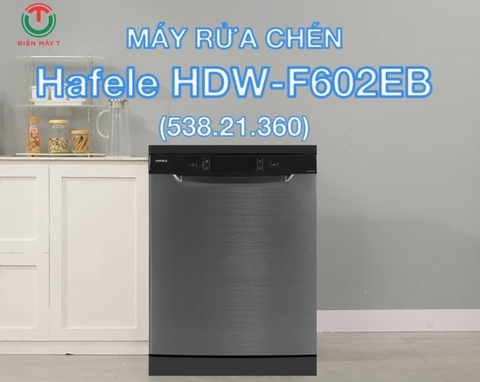 Máy rửa chén độc lập Hafele HDW-F602EB (538.21.360)