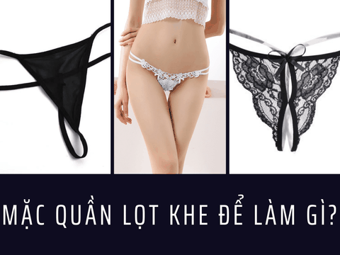 Mặc Quần Lọt Khe Để Làm Gì? Những Điều Bạn Cần Biết Khi Mặc