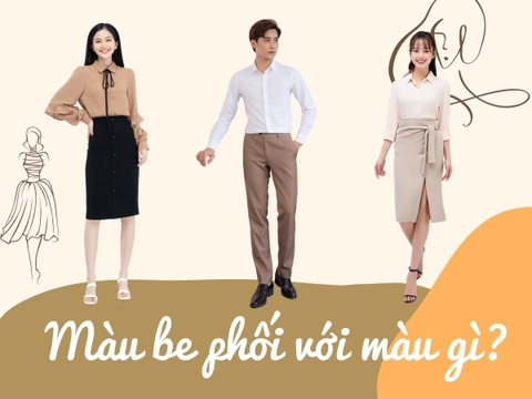 Màu be phối với màu gì? 10 cách mix đồ màu be chuẩn vintage