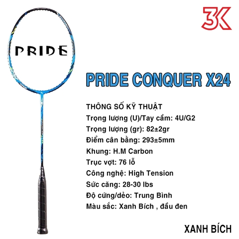Vợt cầu lông Pride Conquer X24 4U 1 Khung Vợt 1 Túi [Chính hãng][Có bảo hành 3T]
