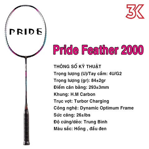 Vợt cầu lông Pride Feather 2000 4U 1 Khung Vợt 1 Túi [Tặng mã 50k] [Chính hãng] [FreeShip] [Ảnh thật] [Có bảo hành 3T]