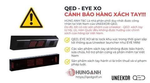 UNEEKOR QED - EYE XO cảnh báo hàng xách tay