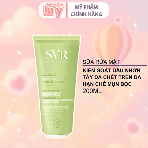 Sữa Rửa Mặt SVR cho da thường và Da Dầu 200ML mẫu mới