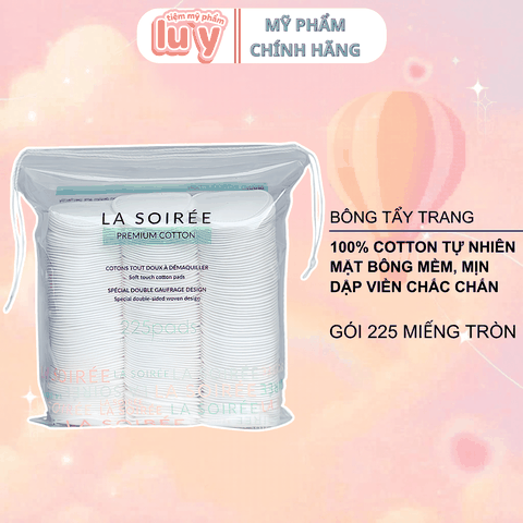 [Miếng Tròn] Bông Tẩy Trang La Soirée 225 miếng (La Soire)