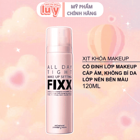Xịt Khoá Nền Make Up Fixx So Natural All Day Tight 120ml