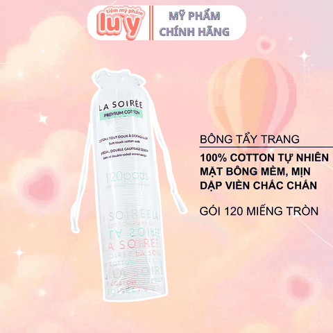 [Miếng Tròn] Bông Tẩy Trang La Soirée 120 miếng (La Soire)