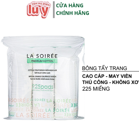 Bông Tẩy Trang La Soirée Premium Cotton 225 miếng (La soire) [Cty - Full VAT]