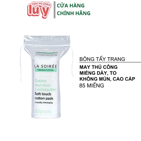 [Miếng Vuông] Bông Tẩy Trang La Soirée 85 miếng (La Soire) [Hàng Cty - Free VAT]