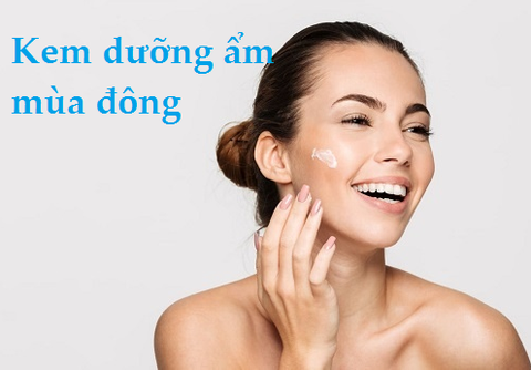 Những loại kem dưỡng ẩm cần phải có trong mùa đông