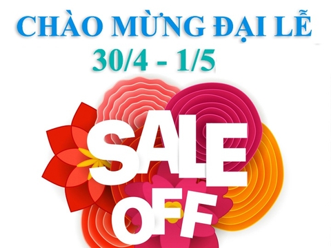 QUÀ TƯNG BỪNG - MỪNG ĐẠI LỄ 30/4 - 1/5