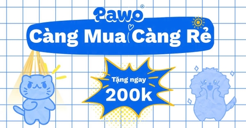 TẶNG LÊN ĐẾN 200K – PAWO PET SHOP QUẬN 7