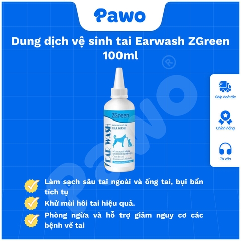 Dung dịch vệ sinh tai Earwash ZGreen 100ml PAWO