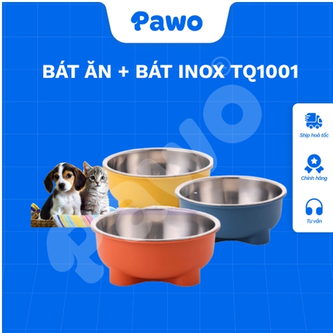 Bát ăn +bát inox TQ1001 - PAWO