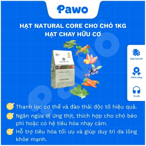 Hạt Natural Core Cho Chó 1kg PAWO