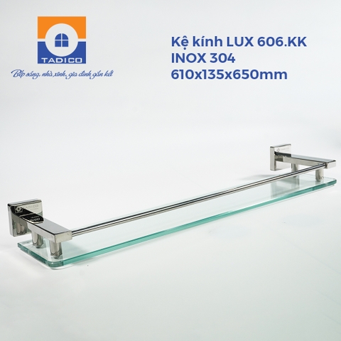 Kệ kính LUX 606.KK