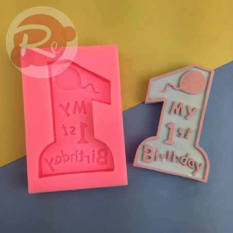 Khuôn Silicon - 1st Birthday