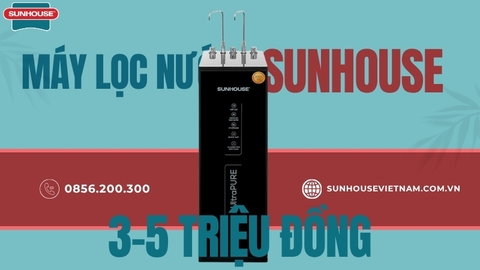 Top 5 Máy Lọc Nước Sunhouse 3-5 Triệu Đáng Mua Nhất Cho Gia Đình