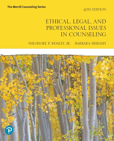 Ethical, Legal, and Professional Issues in Counseling 6th Edition