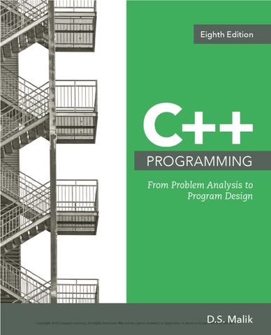 C++ Programming From Problem Analysis to Program Design 8th Edition