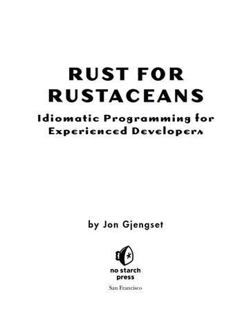 Rust for Rustaceans Idiomatic Programming for Experienced Developers