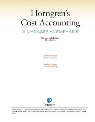 Horngren's Cost Accounting A Managerial Emphasis 17th Edition