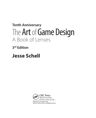 The Art of Game Design A Book of Lenses 3rd Edition