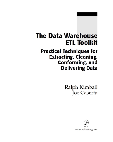 The Data Warehouse ETL Toolkit