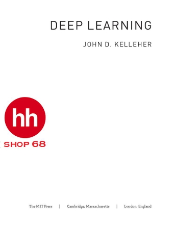 Deep Learning (The MIT Press Essential Knowledge series) Illustrated Edition - HHShop68