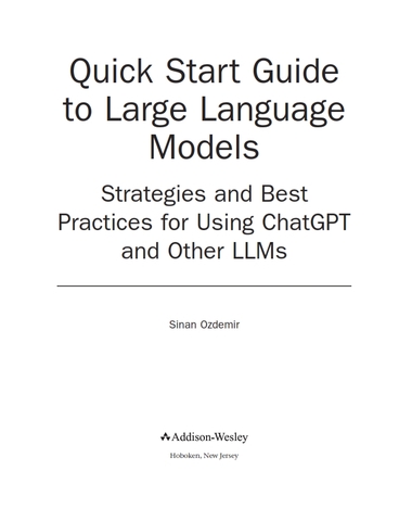 Quick Start Guide to Large Language Models 2nd Edition
